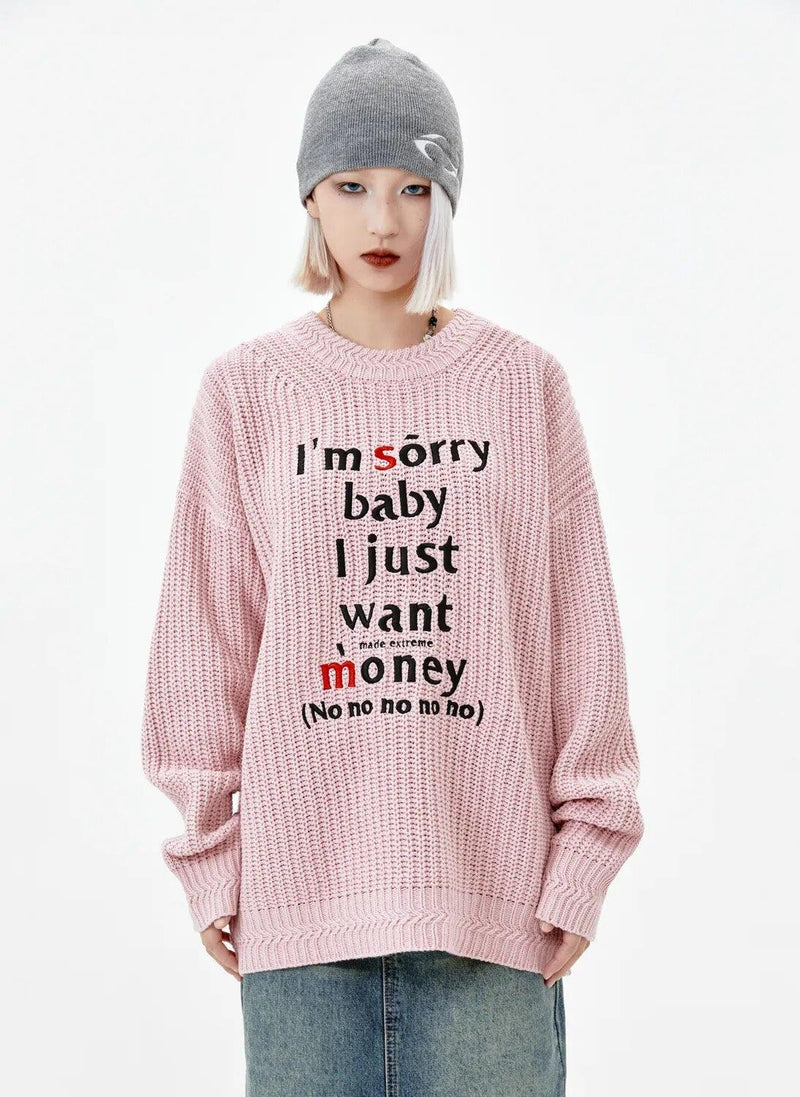 ''I'm Sorry Baby I Just Want Money'' Embroidery Sweater YH-23006 - UncleDon JM